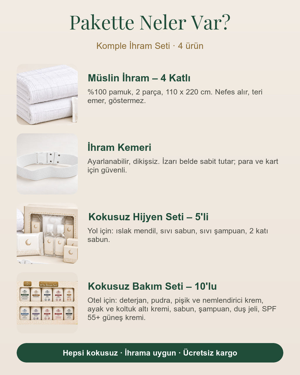 Komple İhram Seti içindekiler: 4 ürün