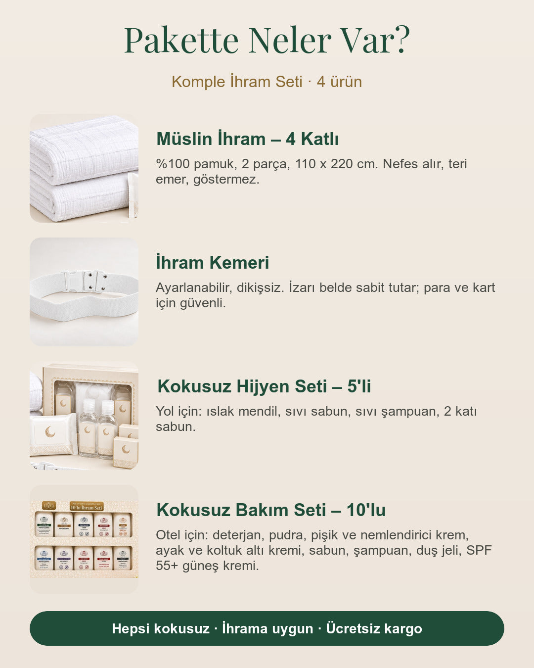 Komple İhram Seti içindekiler: 4 ürün